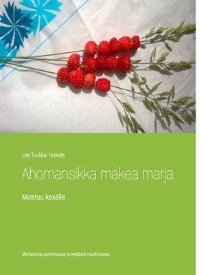 cover image of Ahomansikka makea marja